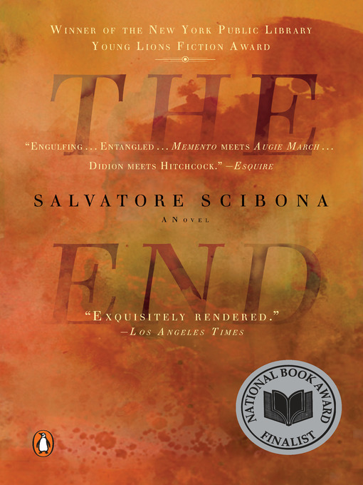 Title details for The End by Salvatore Scibona - Wait list